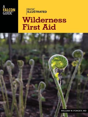 Basic Illustrated Wilderness First Aid - ebook